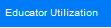 1. Educator Utilization